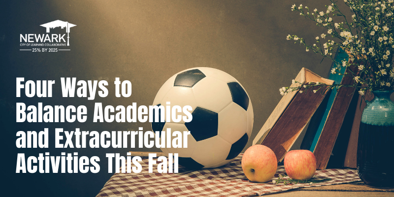 Four ways to balance academics and extracurricular activities this fall