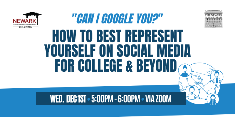 [Past Event] Can I Google You? How To Best Represent Yourself On Social Media For College and Beyond